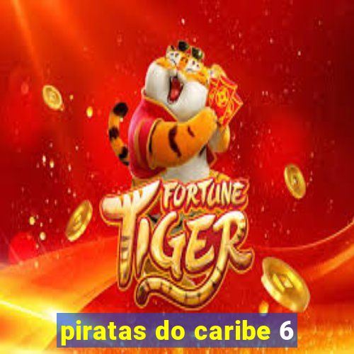 piratas do caribe 6